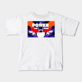 THE POWER OF THE MIND Kids T-Shirt